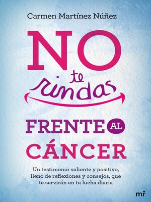 cover image of No te rindas frente al cáncer